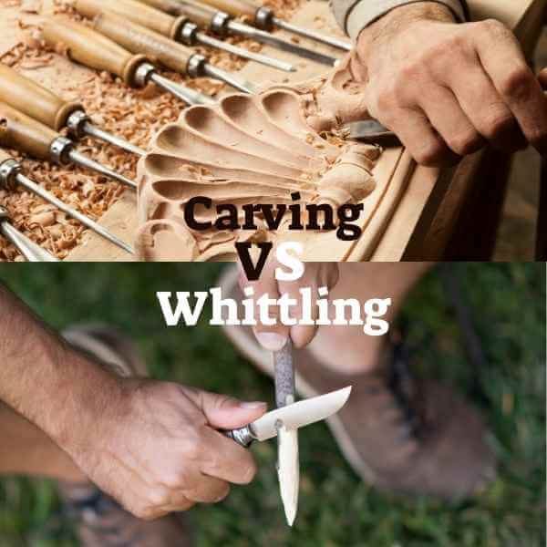 Wood Carving Vs. Whittling